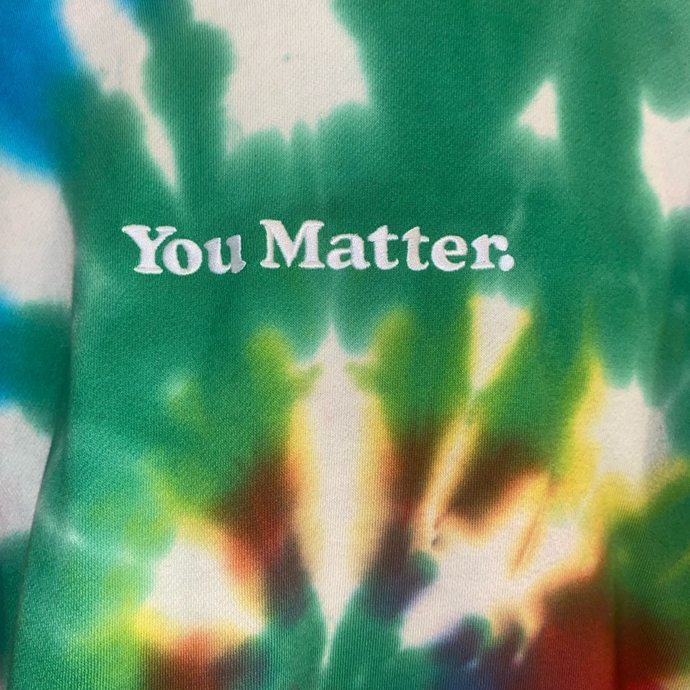 You Matter - Tie Dye rainbow hoodie